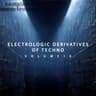 Electrologic Derivatives of Techno, Vol. 10 cover