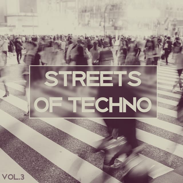 Image of Streets of Techno, Vol. 3