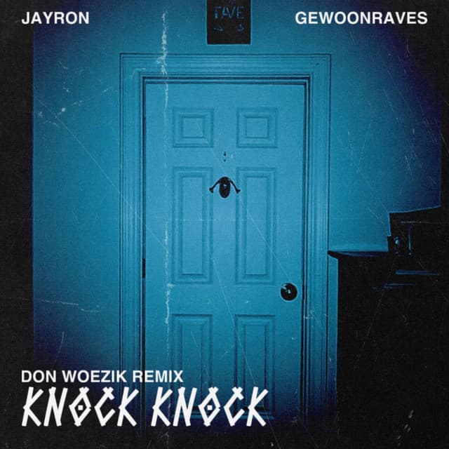 Knock Knock - Don Woezik Remix