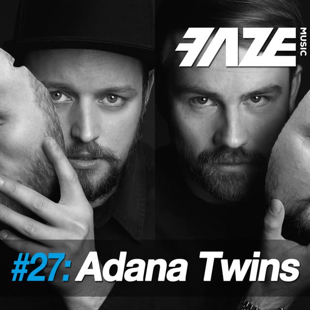 Cover Image of release - Faze #27: Adana Twins