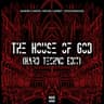 The House Of God (HARD TECHNO) cover
