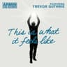 This Is What It Feels Like cover