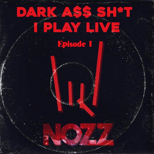 Cover Image of release - Dark A$$ Sh*t I Play Live. Episode I