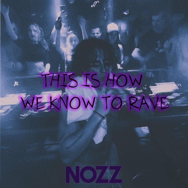 THIS IS HOW WE KNOW TO RAVE