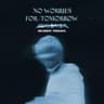 No Worries For Tomorrow (Skeer Remix) cover