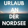 Urlaub an der Nordsee cover