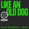Like an Old Dog (Enrico Sangiuliano Remix) cover