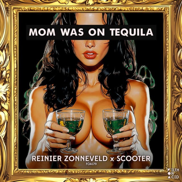 Cover Image of release - Mom Was On Tequila (Extended Mix)
