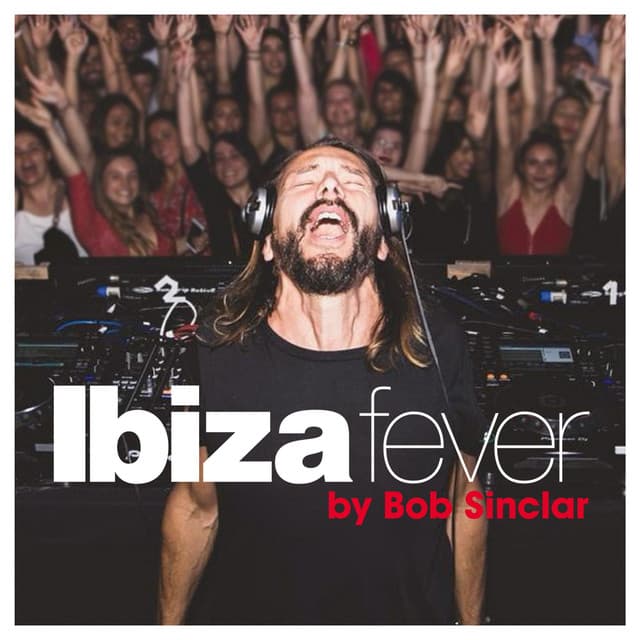 Cover Image of release - Ibiza Fever by Bob Sinclar