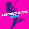 Aerobics Music 2022 cover