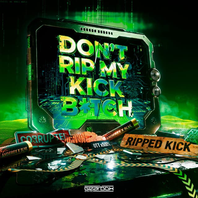 Don't Rip My Kick B*tch