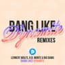 Bang Like Dynamite (The Remixes) cover