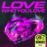 Love Who You Love (KI/KI Remix - Radio Edit) cover