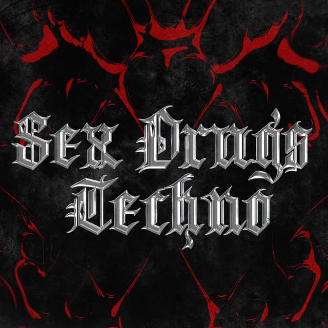Sex Drugs Techno - Extended Mix