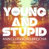 Young And Stupid cover
