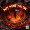 WHY WONT YOU DIE cover