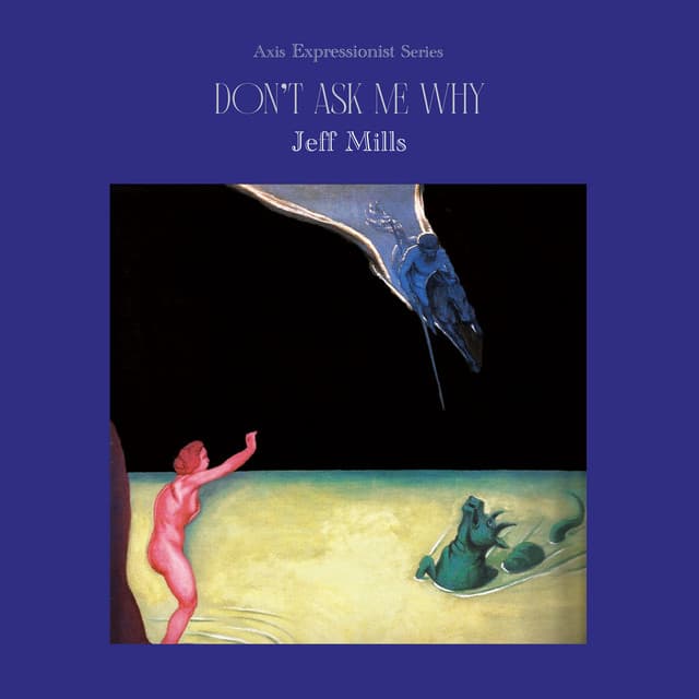 Cover Image of release - Don't Ask Me Why