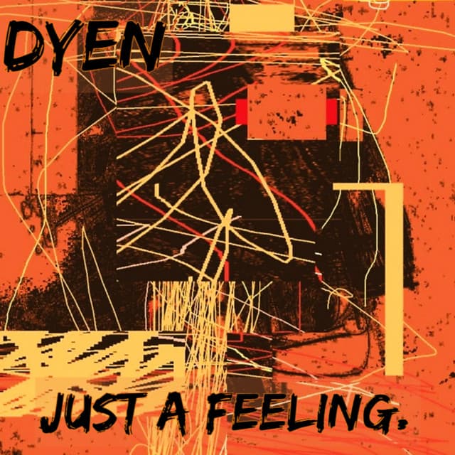 Cover Image of release - Just a Feeling.