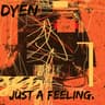 Just a Feeling. cover