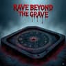 RAVE BEYOND THE GRAVE cover