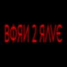 BORN 2 RAVE cover
