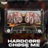 HARDCØRE CHØSE ME cover