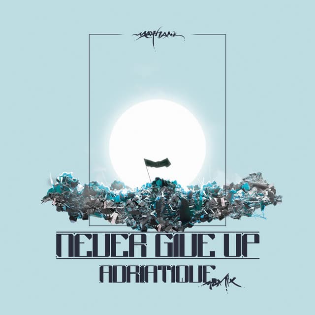 Cover Image of release - Never Give Up (Adriatique Remix)