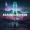 Hangover (Hardstyle Edit) cover