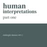Human Interpretations, Part One cover