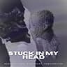 STUCK IN MY HEAD cover