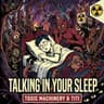 Talking in Your Sleep cover