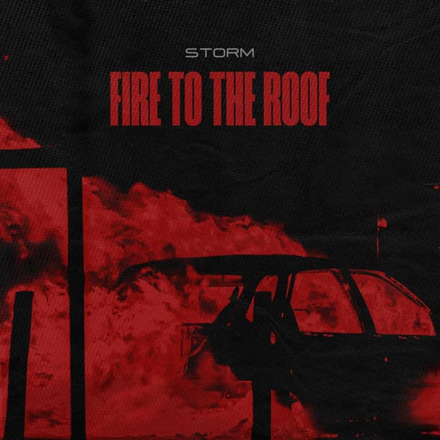 Fire To The Roof