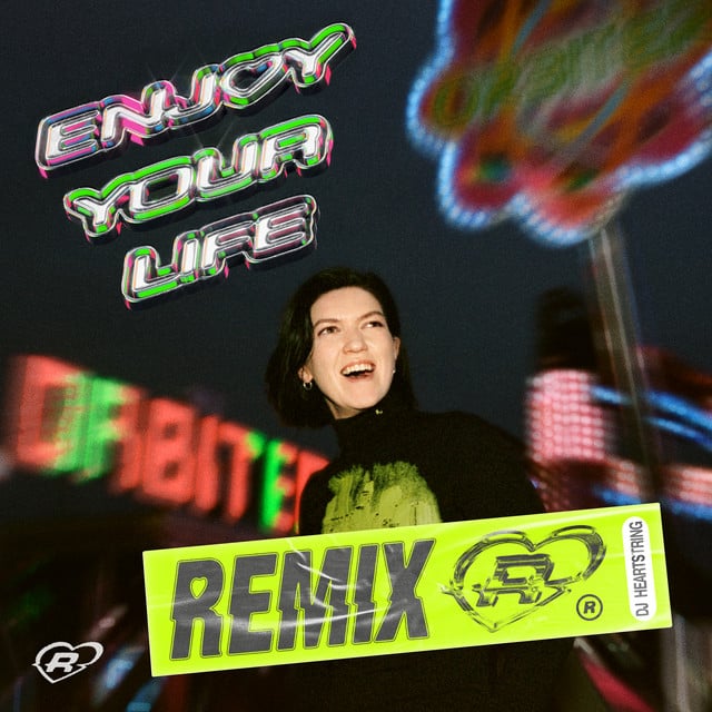 Image of Enjoy Your Life (DJ HEARTSTRING Remix)