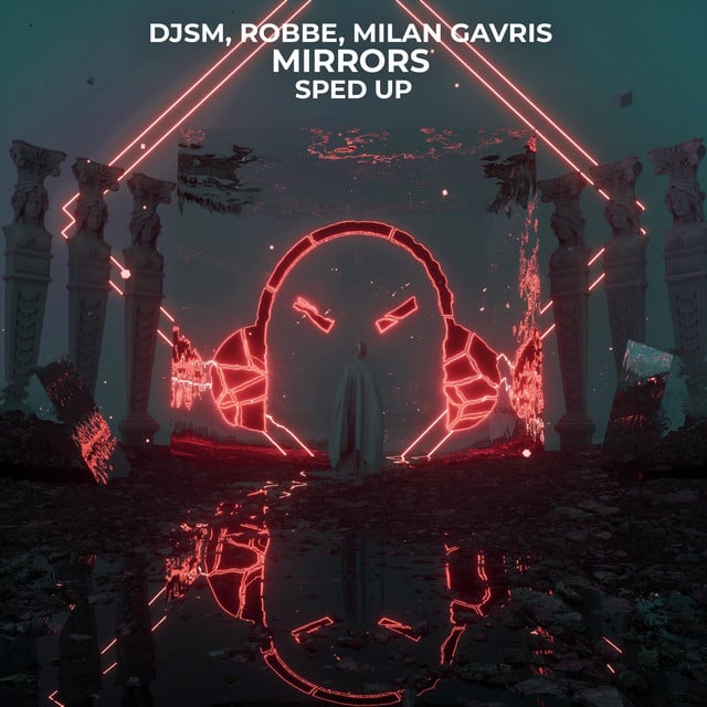 Image of Mirrors - Sped Up