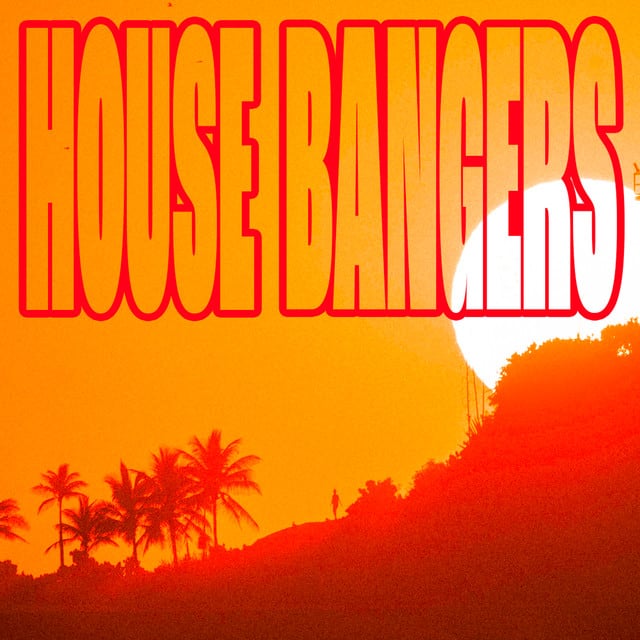 Image of House Bangers