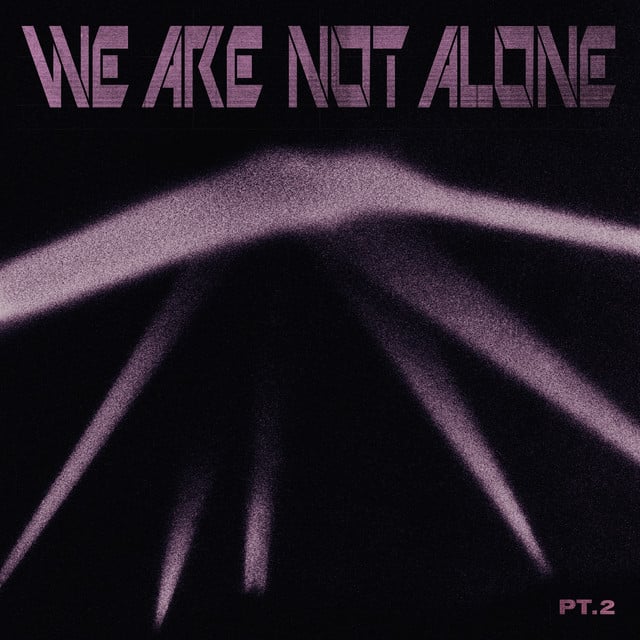 Image of Ellen Allien Presents We Are Not Alone, Pt. 2