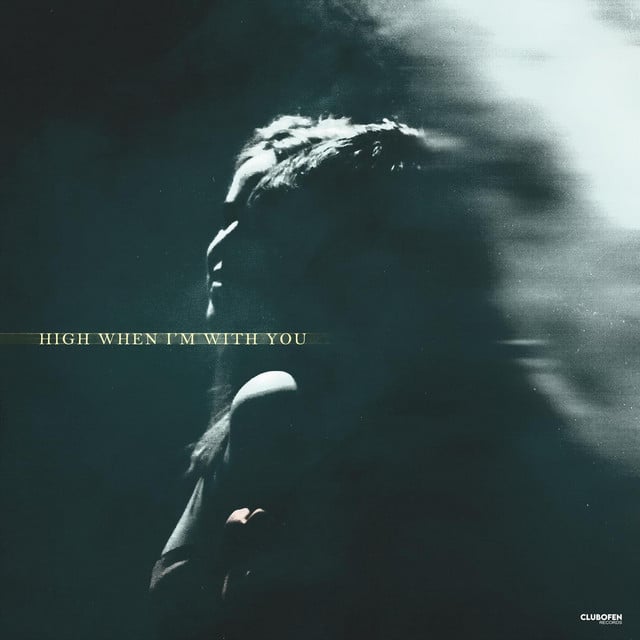 Image of High When I'm With You