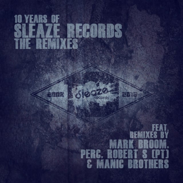 Image of 10 Years of Sleaze Records: The Remixes