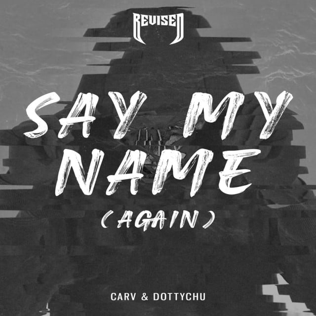 Image of Say My Name (Again)