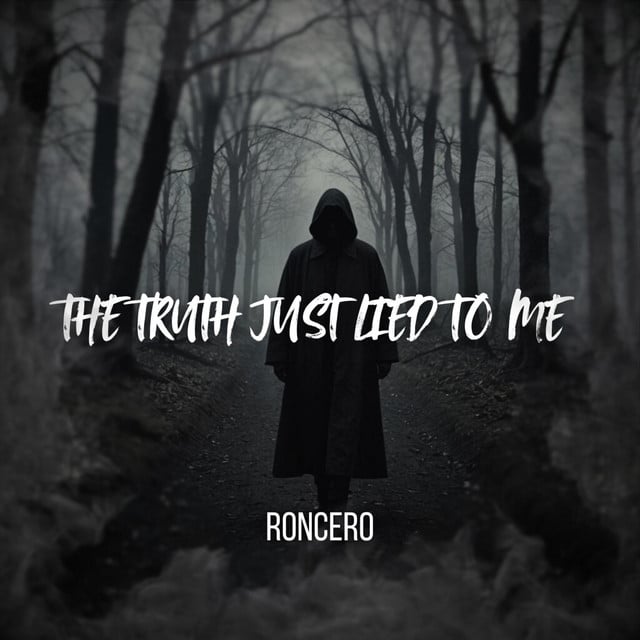 Image of The Truth Just Lied To Me