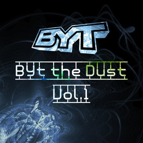 Image of Byt The Dust Vol.1