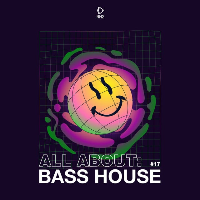 Image of All About: Bass House, Vol. 17
