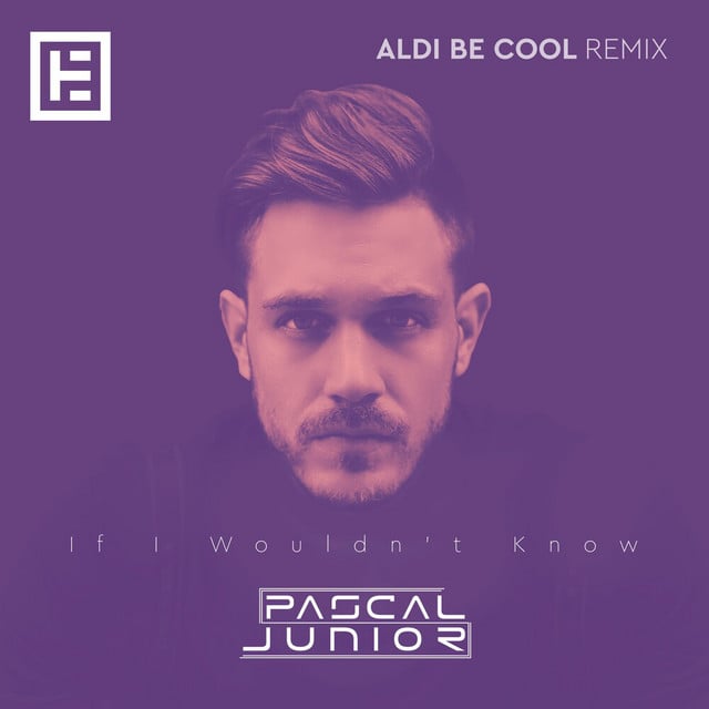 Image of If I Wouldn't Know (Aldi Be Cool Remix)
