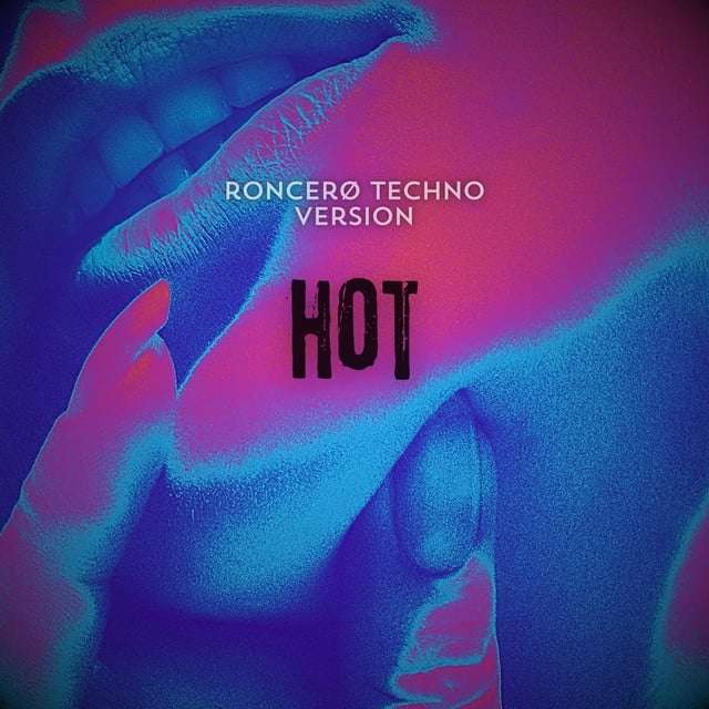 Image of Hot (Techno Version)