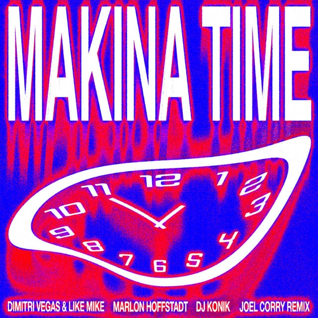 Image of Makina Time (Joel Corry Remix)