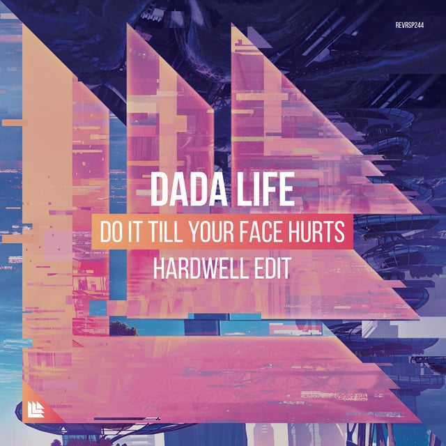 Image of Do It Till Your Face Hurts (Hardwell Edit)