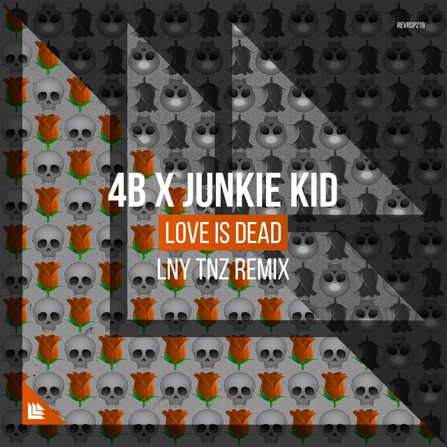 Image of Love Is Dead (LNY TNZ Remix)