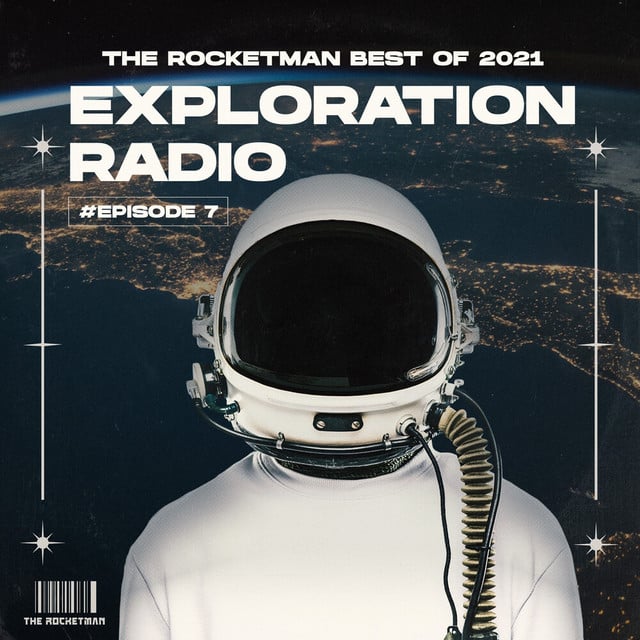 Image of Exploration Radio Episode 7: The Rocketman Best Of 2021
