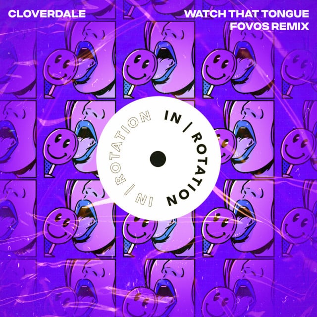 Image of Watch That Tongue (FOVOS Remix)