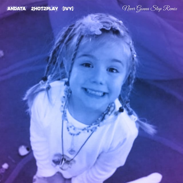 Image of Never Gonna Stop - [IVY] Remix